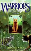 "Into the Wild" by Erin Hunter